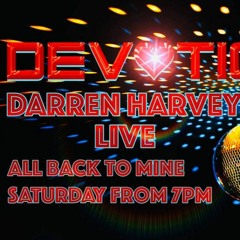 Darren Harvey All back to mine Devotion Live 7.11.20 (Part 2)