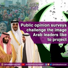 Public Opinion Surveys Challenge The Image Arab Leaders Like To Project