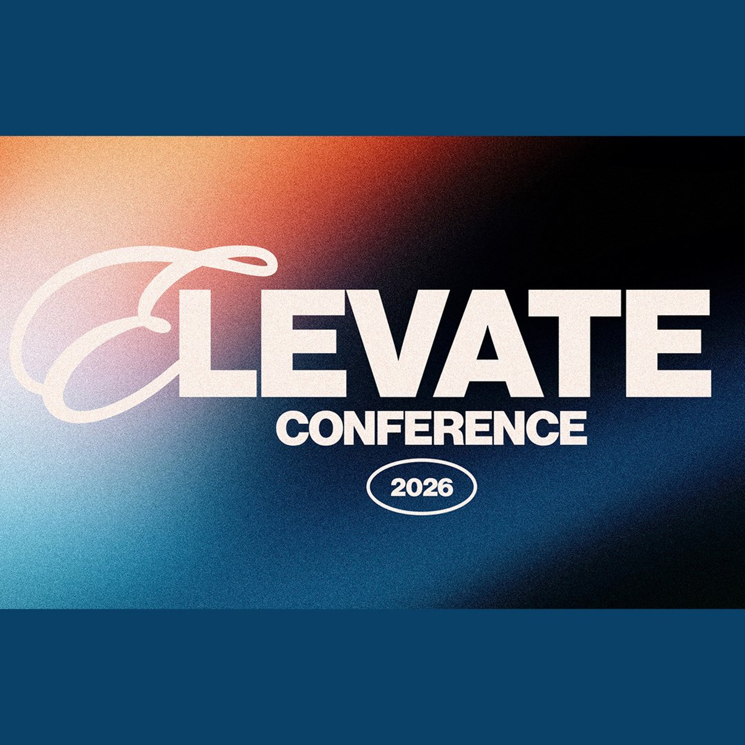 Elevate Conference 2026 | Night Two | Relevant Church | Pastor Liz Sarno episode artwork
