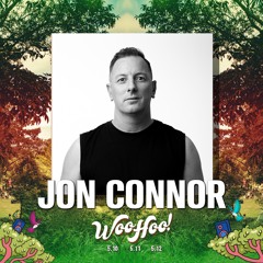 JON CONNOR - WOOHOO FESTIVAL - Warm up