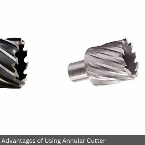 Stream Understanding the Advantages of Using Annular Cutter by Tools ...