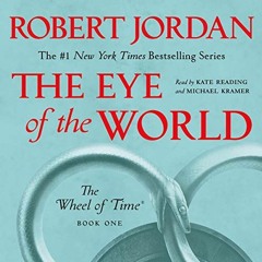 Read ❤️ PDF The Eye of the World: Book One of The Wheel of Time by  Robert Jordan,Kate Reading,M