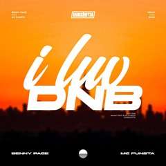I LUV DNB - BENNY PAGE X MC FUNSTA