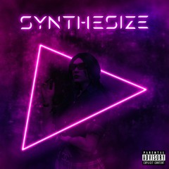 Synth-Esizing Neon Thrills (Prod. Lukhash)