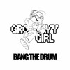 Groovy Girl - Bang The Drum Mix DJ mix artwork - Electronic music tracklist cover image