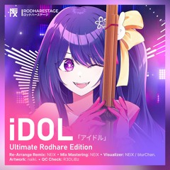 YOASOBI - Idol (アイドル) Ultimate Rodhare Remix Edition!