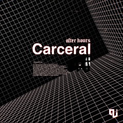After Hours - Carceral [Out Now]
