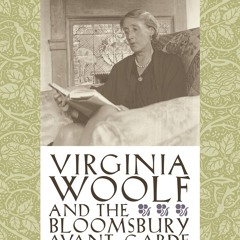 ⚡PDF⚡ Read✔ Virginia Woolf and the Bloomsbury Avant-garde: War, Civilization, M