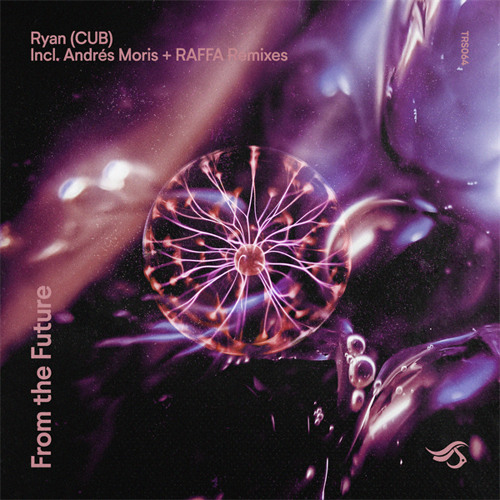 PREMIERE: RYAN (CUB) - From The Future (Andrés Moris Remix) [Transensations]