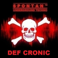 •S•P•O•N•T•A•N• HARDTECHNO > DEF CRONIC