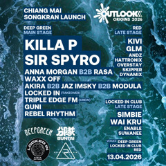 Outlook Festival Chiang Mai [Songkran 2026 Launch Party] - 13th April '26