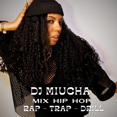 Mix Hip Hop - RAP - TRAP - DRILL