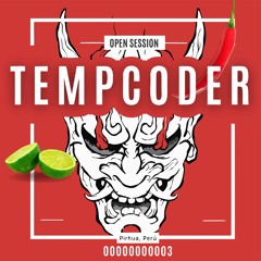 Tempcoder - OPEN SESSION 003