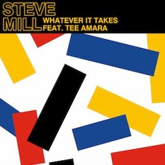 PREMIERE : Steve Mill - Whatever It Takes Feat. Tee Amara (Extended Mix)