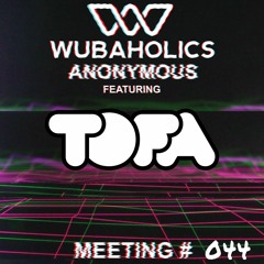 Wubaholics Anonymous Mix Series