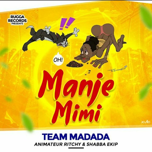 Manje mimi - TeamMadada ft Animatè Ritchy  & Shabba Ekip  Dj Davi Mix Haiti Juin 2022.mp3