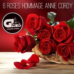 PARADELIK W2G FEAT VIRGINIE - 6 ROSES ( GABILLARD LAURENT HOMMAGE ANNIE CORDY )