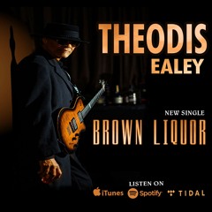 Theodis Ealey Brown liquor