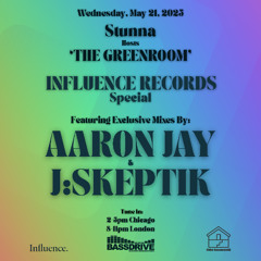 STUNNA Hosts THE GREENROOM with AARON JAY and J SKEPTIK Guest Mixes May 21 2025