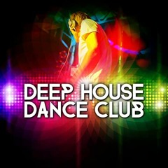 Deep House Dance Music Mix