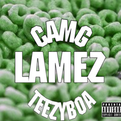 Lamez  ft.Teezy Boa