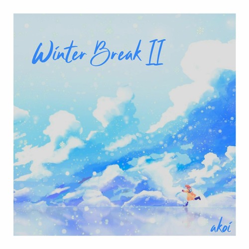 Winter Break II (December Mix)