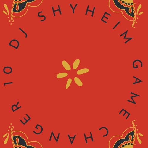 Game Changer 10 Mixed By DJ Shyheim