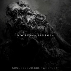 WNDRLST - Nocturna Tempora