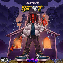 SCOPE20 - BET IT (PROD.LONEGUD)