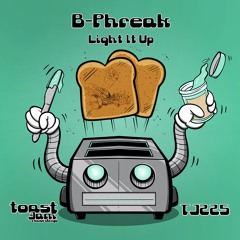 Light It Up_Toast & Jam Records / OUT NOW!!!