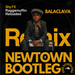 Shy FX - Balaclava feat. MC Spyda, D Double E & Frisco (NEWTOWN BOOTLEG) [FREE DOWNLOAD]