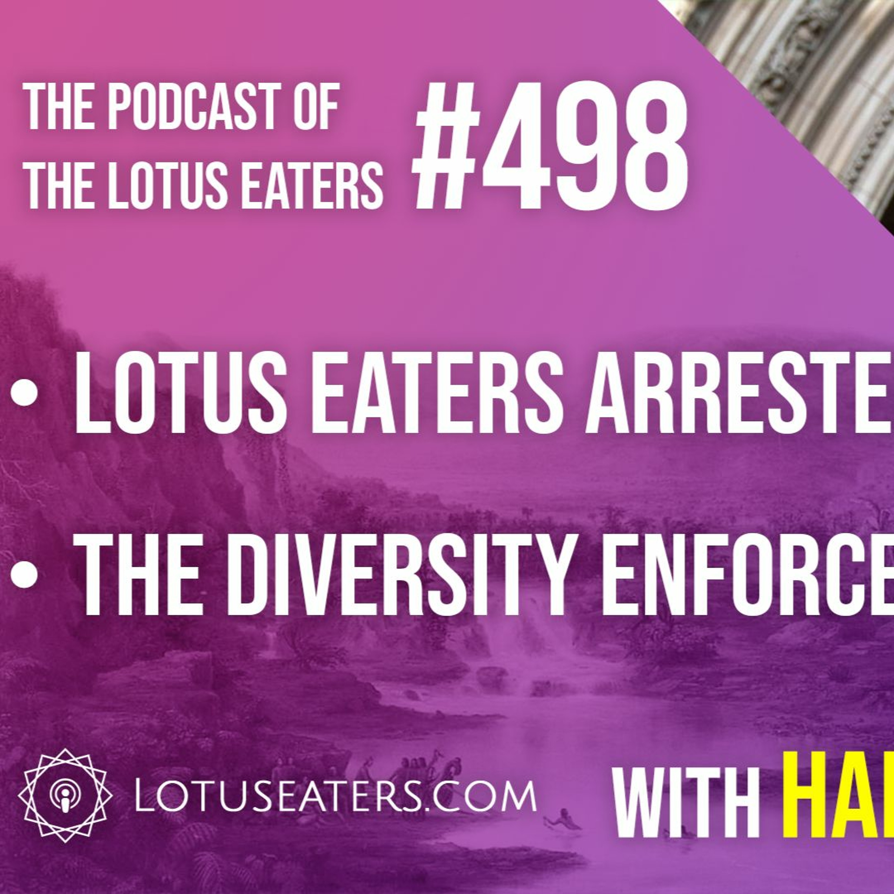 The Podcast of the Lotus Eaters #498
