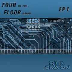 Four to the Floor Radio, EP1