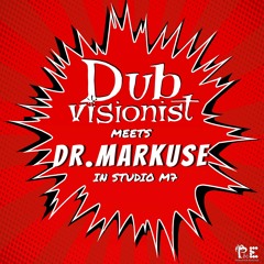 Dubvisionist Meets Dr.Markuse in Studio M7 Teaser