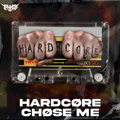 HARDCØRE CHØSE ME [TMWØ12]