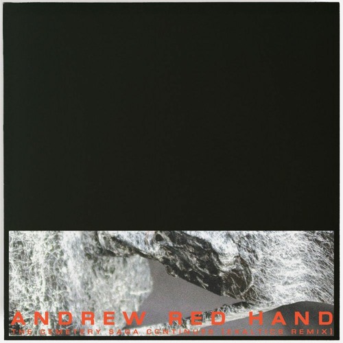 Andrew Red Hand - In The Cemetery Saga EP (feat The Exaltics Remix)(Rotterdam Electronix)