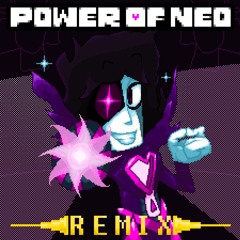 POWER OF NEO UNFINISHED (remix)