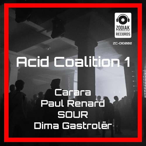 ZC-DIG002 - SOUR - Inertia - Acid Coalition 1 EP - Zodiak Commune Records