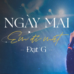 Ngày mai em đi mất ft Cao ốc 20 - 2Min Remixx