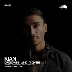 Grooves And Moves 031 | Kian