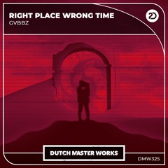 GVBBZ - Right Place Wrong Time