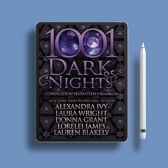 No charge. 1001 Dark Nights: Compilation Seventeen Alexandra Ivy . Free Access [PDF]