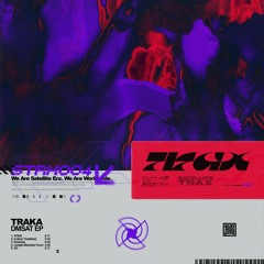 TRAKA - DMSAT EP (Audio Preview)