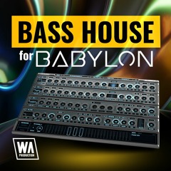 Bass House For Babylon | 140 Babylon Presets