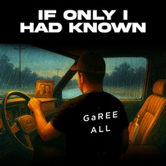 If Only I Had Known