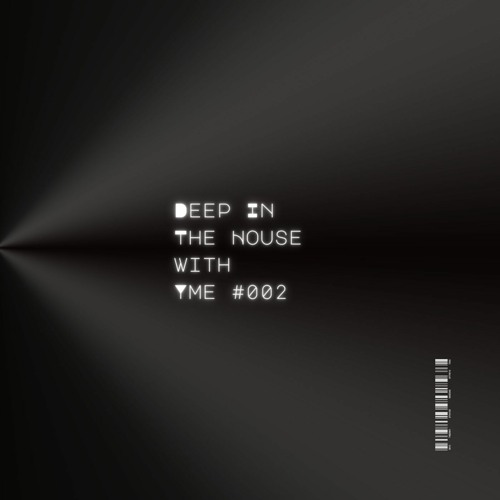 Deep in the House with yME #002