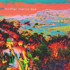 mercy mother see
