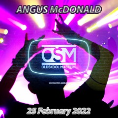 Old Skool Masters Live - Angus McDonald - Housemasters Radio - 05 February 2022