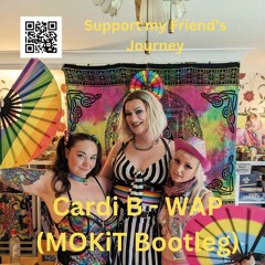 Cardi B - WAP (MOKiT Bootleg)