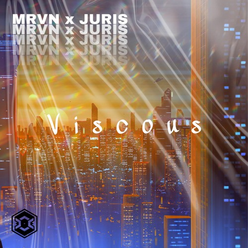 MRVN x JURIS - Viscous